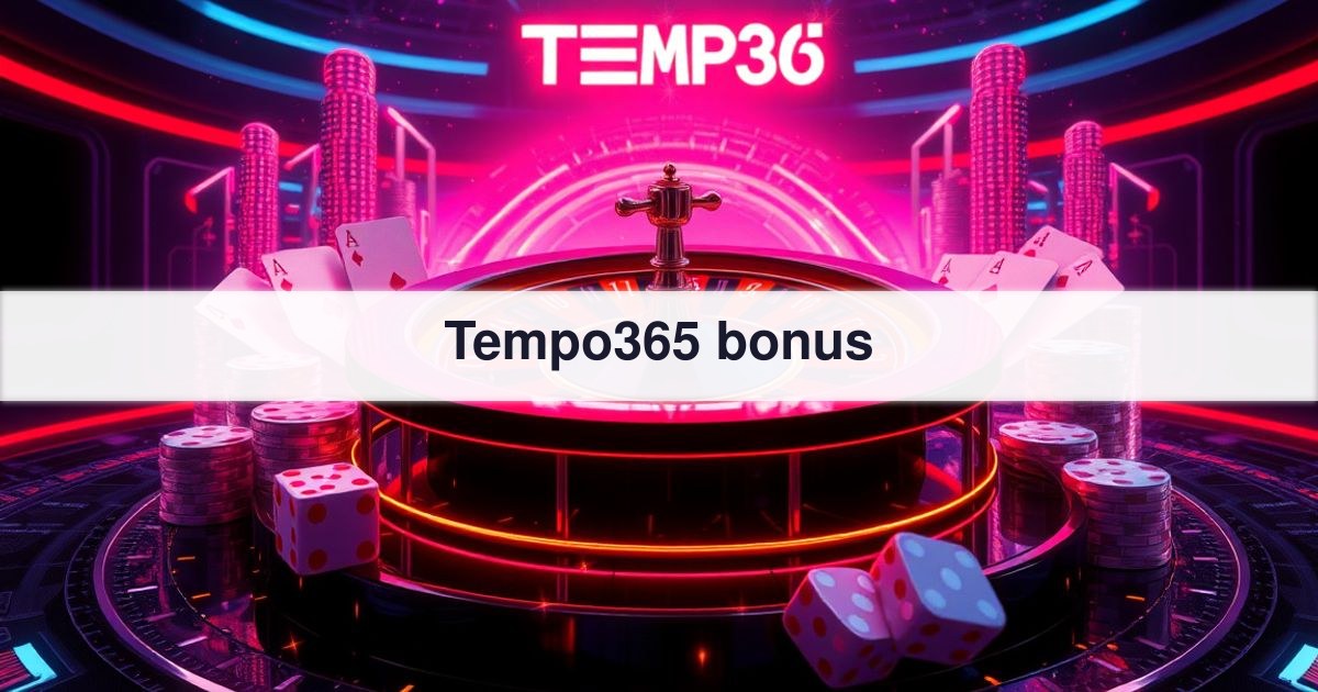Tempo365 bonus